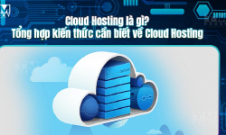 Featured image of post Cloud Hosting là gì? Tổng hợp kiến thức cần biết về Cloud Hosting