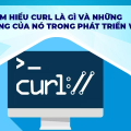 Tìm hiểu cURL là gì và cách sử dụng cURL cơ bản trong PHP